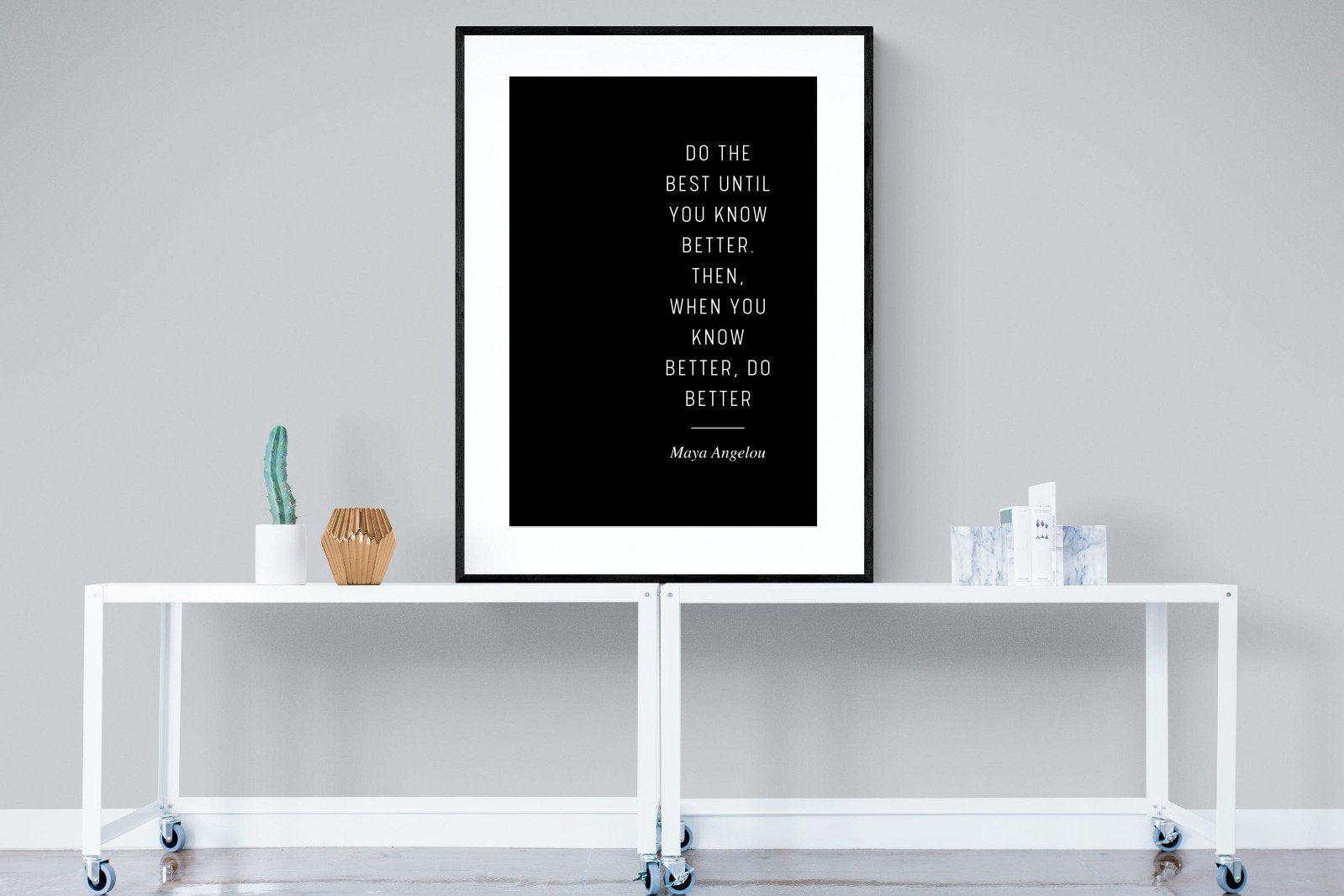 Do Better-Wall_Art-90 x 120cm-Framed Print-Black-Pixalot