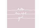 Hello Beautiful Girl-Wall_Art-Pixalot