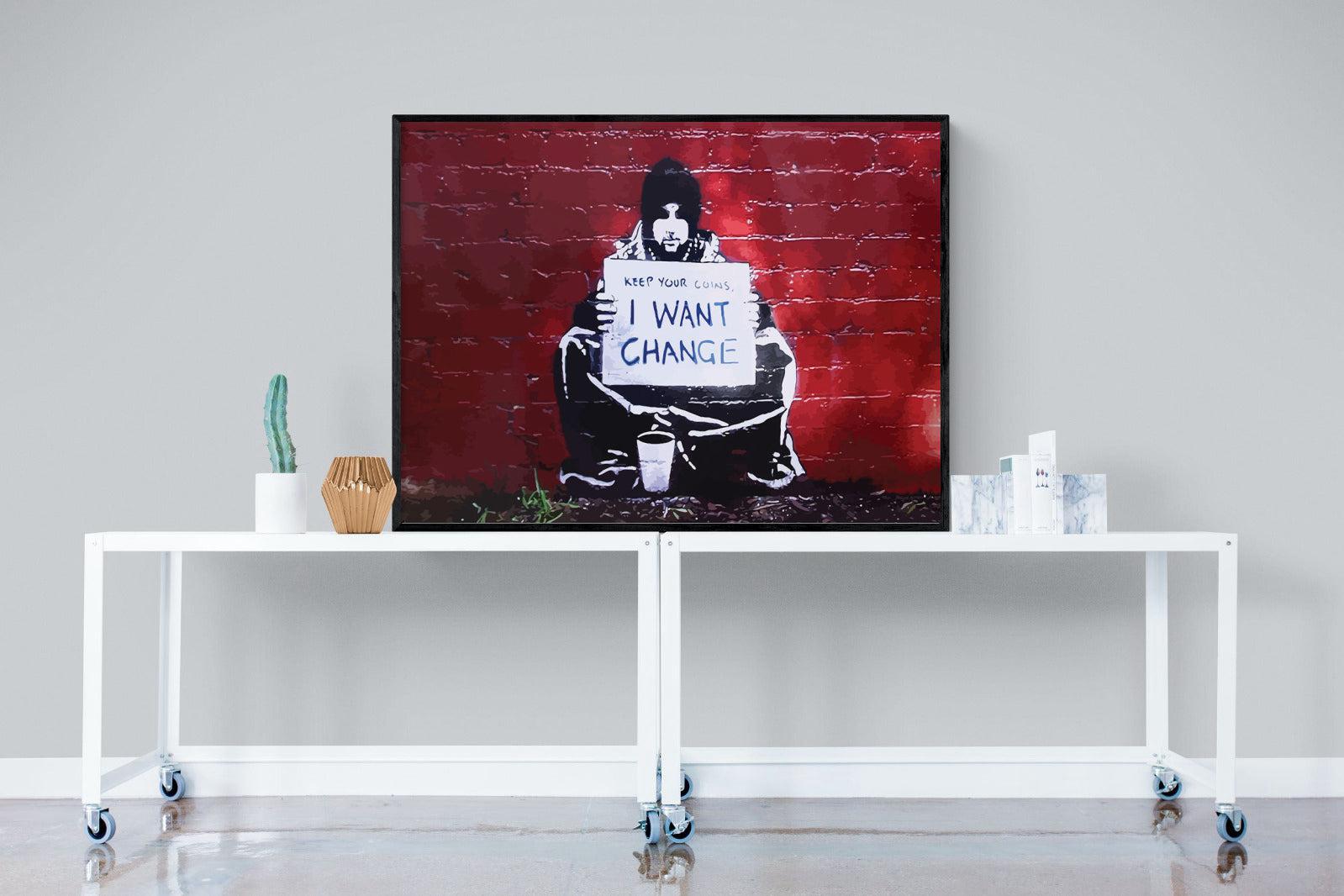 Keep Your Coins, I Want Change-Wall_Art-120 x 90cm-Mounted Canvas-Black-Pixalot
