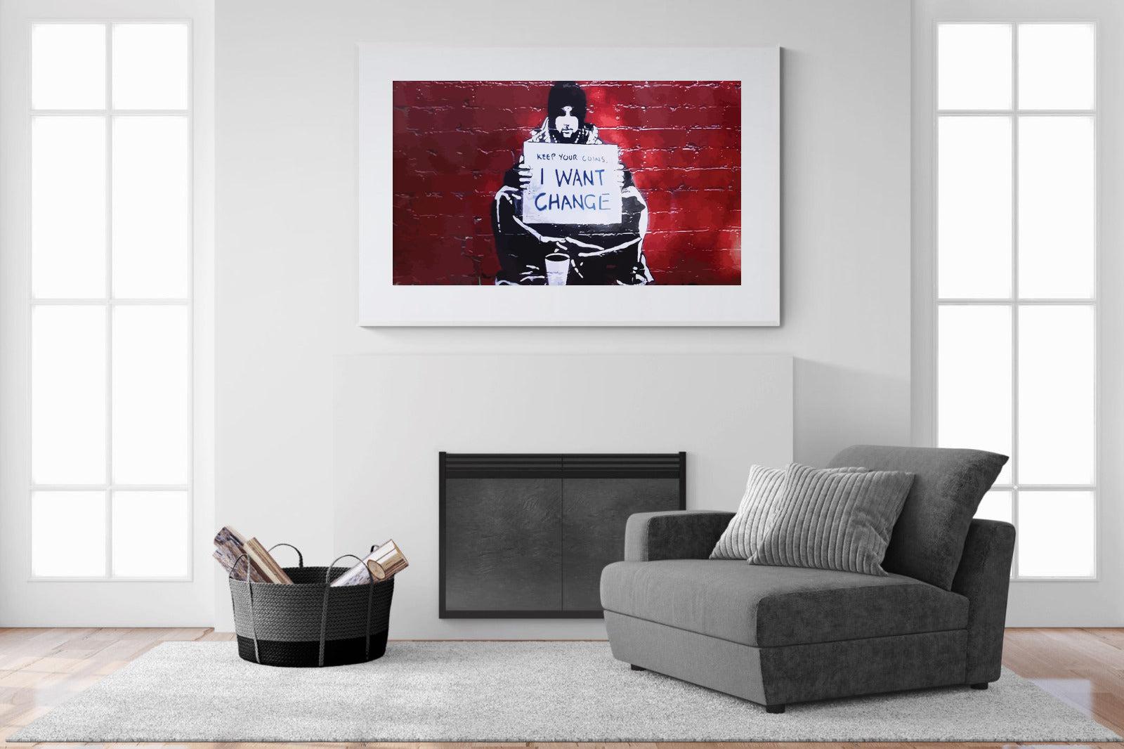Keep Your Coins, I Want Change-Wall_Art-150 x 100cm-Framed Print-White-Pixalot
