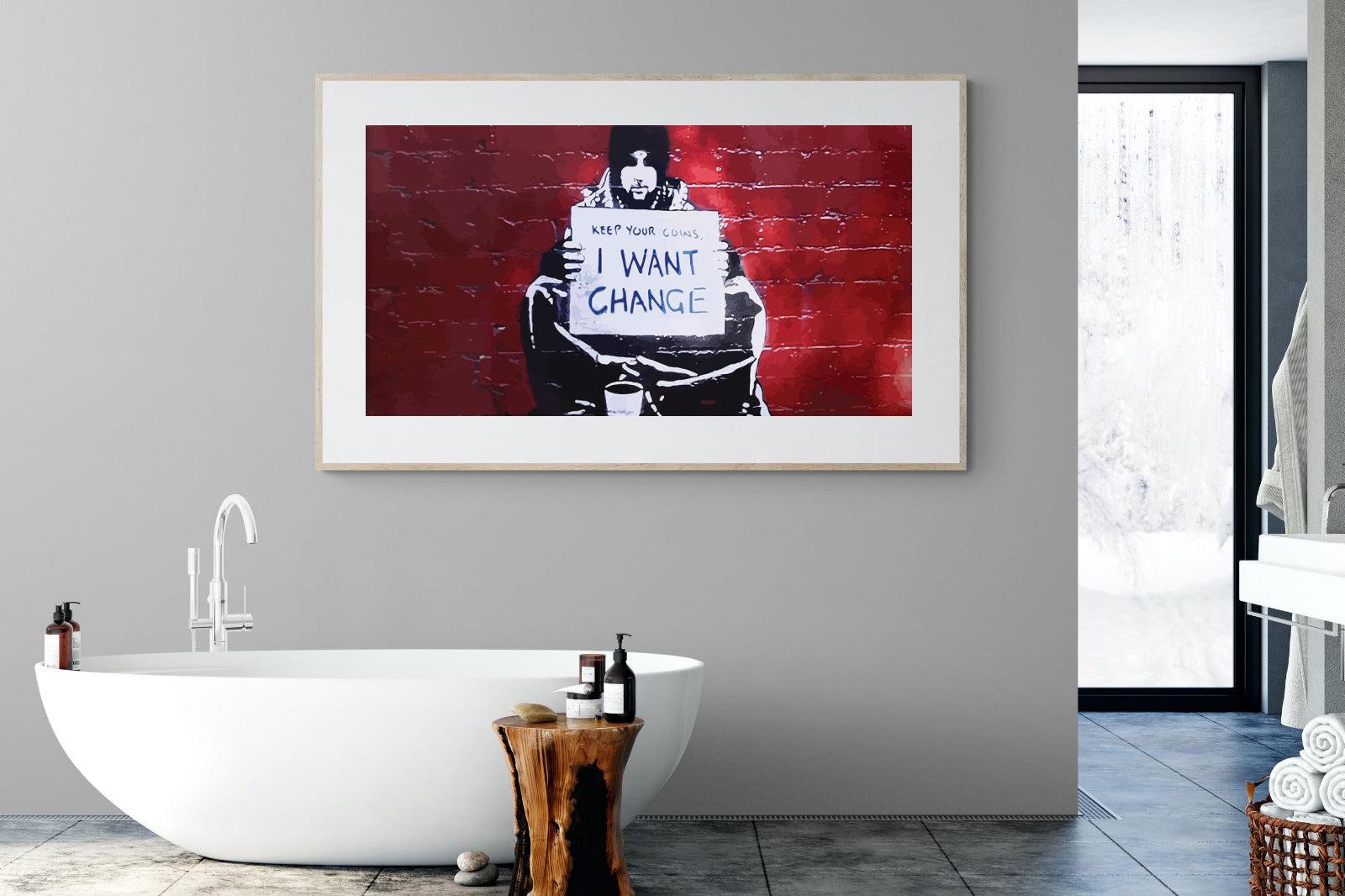 Keep Your Coins, I Want Change-Wall_Art-180 x 110cm-Framed Print-Wood-Pixalot
