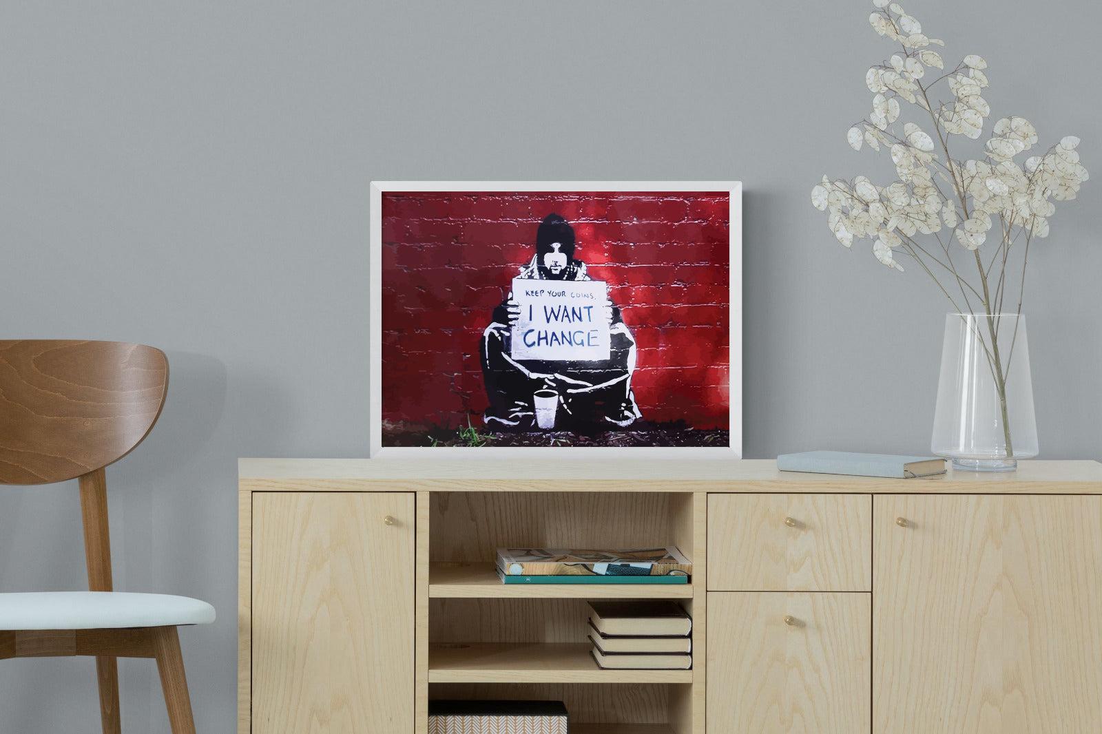 Keep Your Coins, I Want Change-Wall_Art-60 x 45cm-Mounted Canvas-White-Pixalot