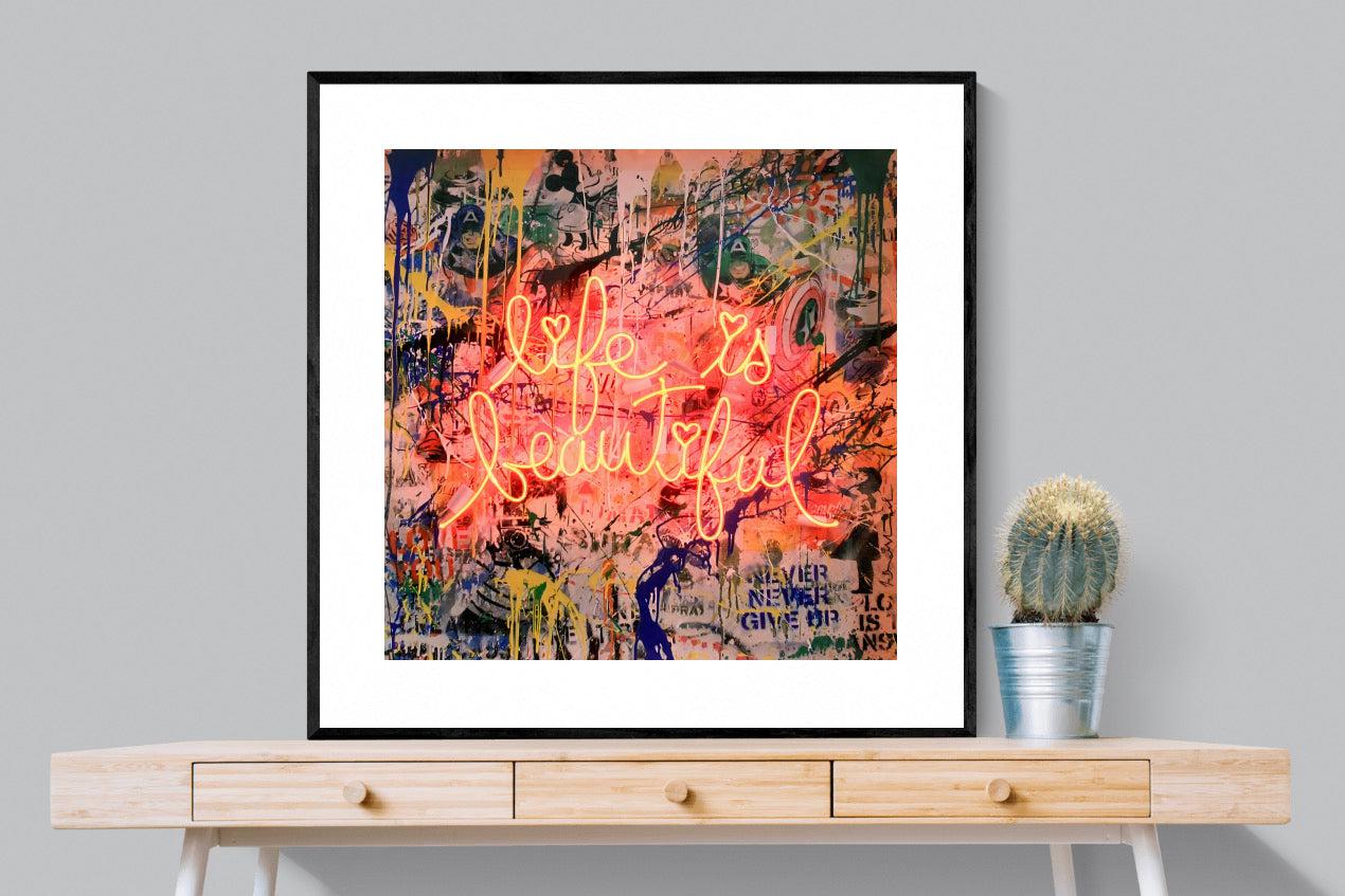 Life is Beautiful-Wall_Art-100 x 100cm-Framed Print-Black-Pixalot