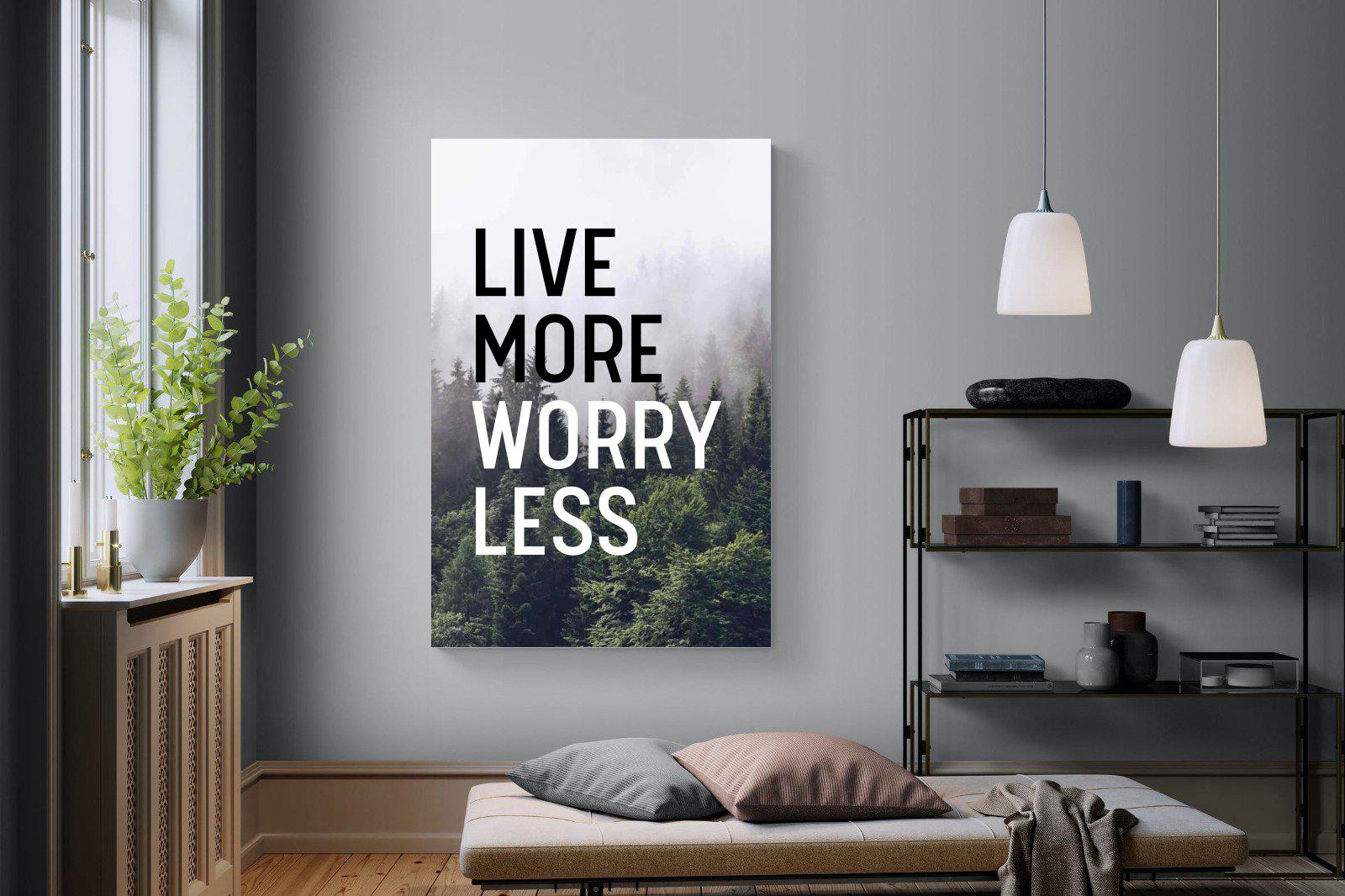 Live More Worry Less-Wall_Art-120 x 180cm-Mounted Canvas-No Frame-Pixalot