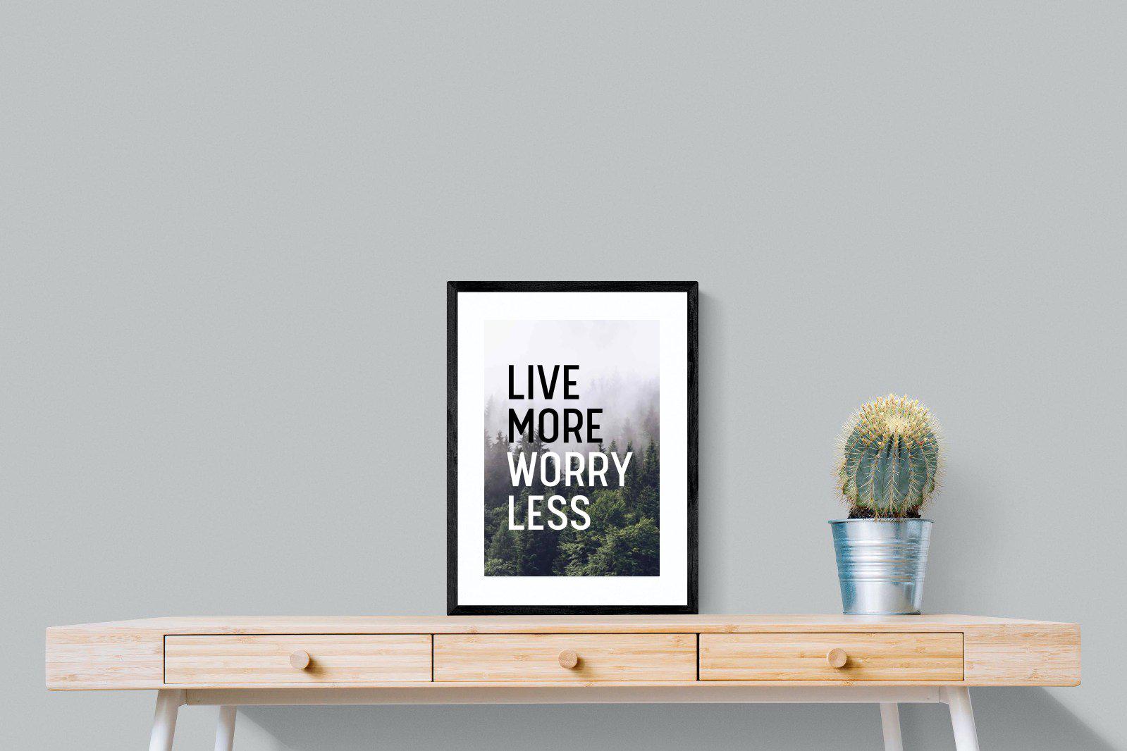 Live More Worry Less-Wall_Art-45 x 60cm-Framed Print-Black-Pixalot