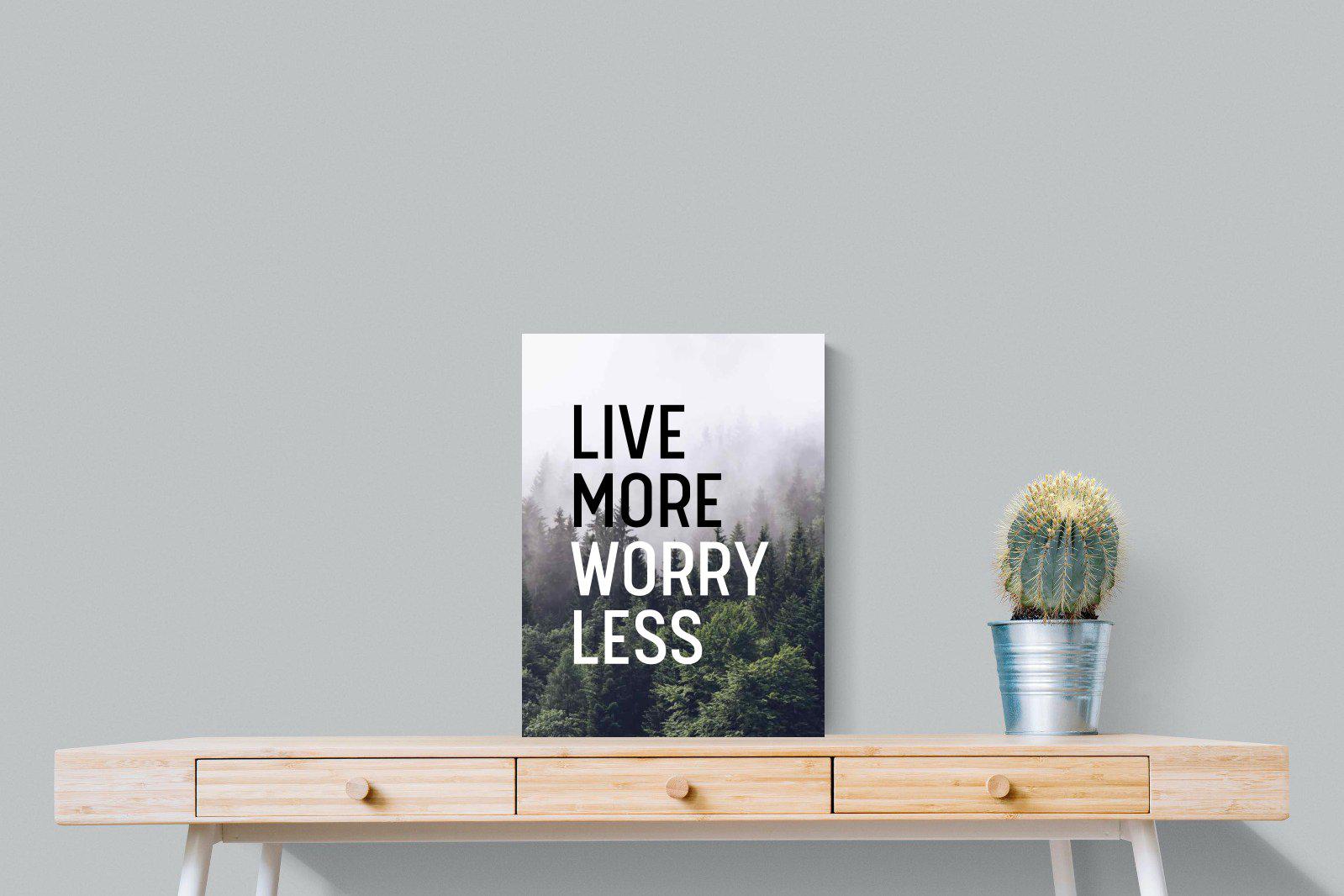 Live More Worry Less-Wall_Art-45 x 60cm-Mounted Canvas-No Frame-Pixalot