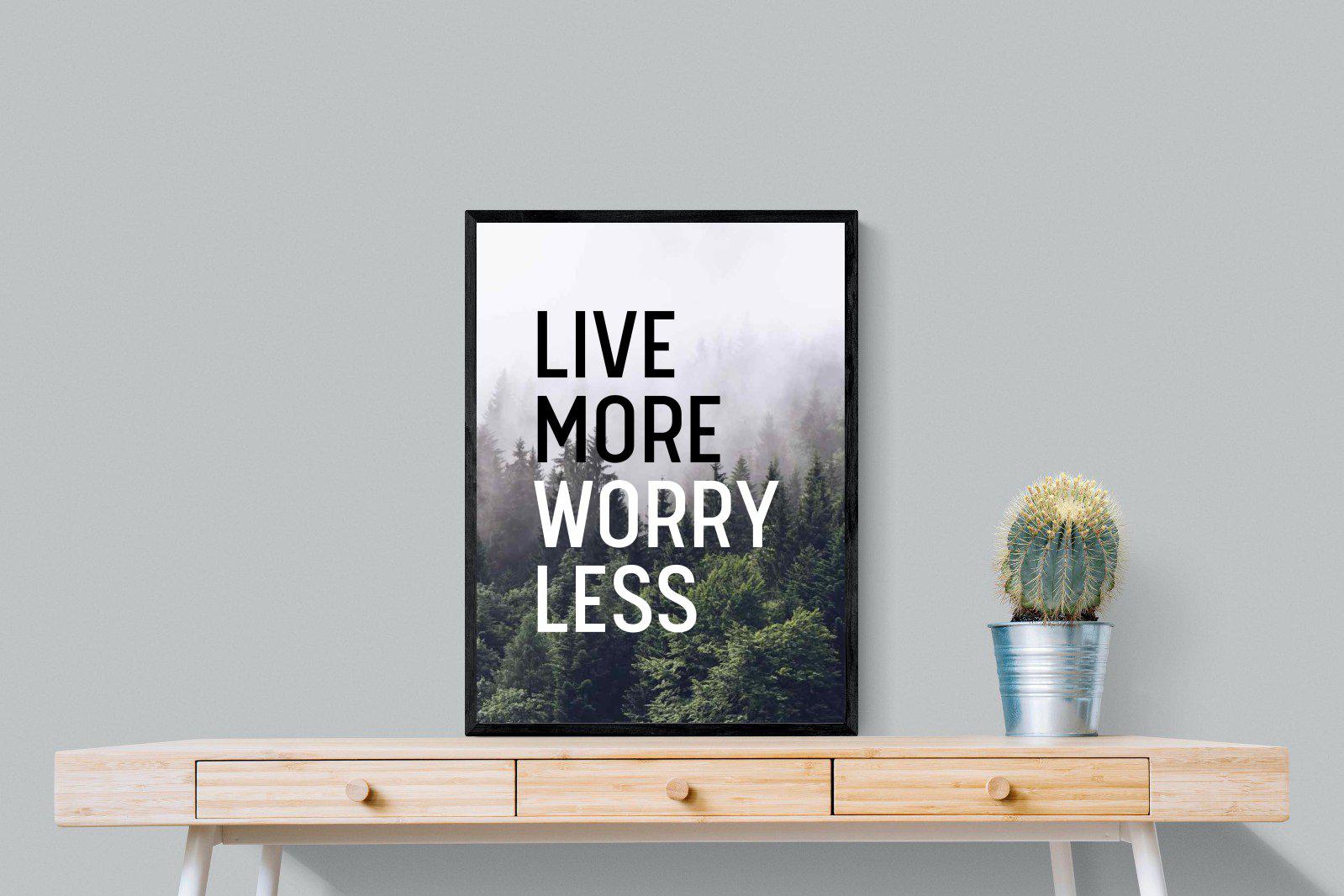 Live More Worry Less-Wall_Art-60 x 80cm-Mounted Canvas-Black-Pixalot