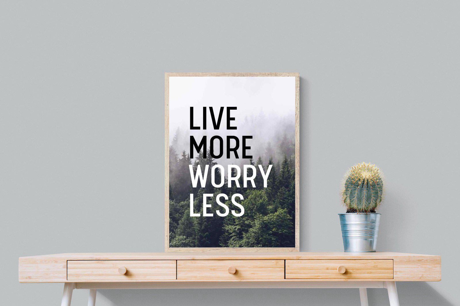 Live More Worry Less-Wall_Art-60 x 80cm-Mounted Canvas-Wood-Pixalot