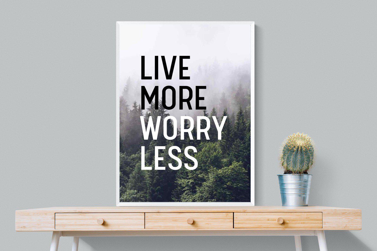Live More Worry Less-Wall_Art-75 x 100cm-Mounted Canvas-White-Pixalot