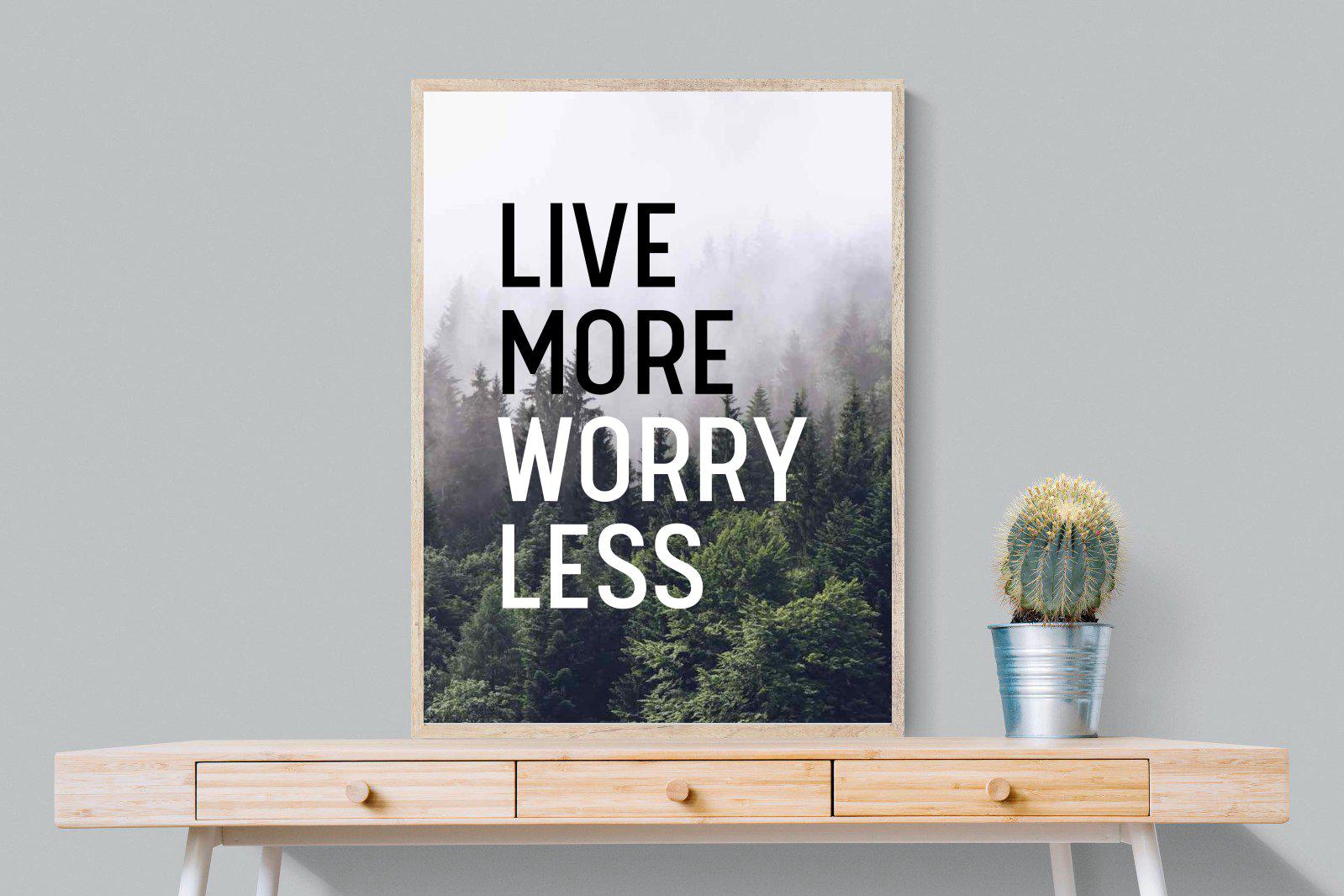 Live More Worry Less-Wall_Art-75 x 100cm-Mounted Canvas-Wood-Pixalot