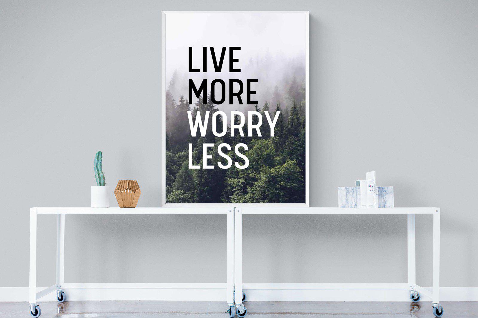 Live More Worry Less-Wall_Art-90 x 120cm-Mounted Canvas-White-Pixalot