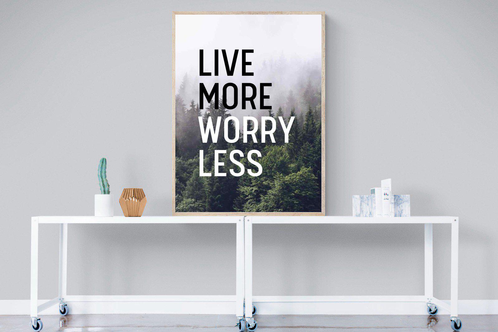 Live More Worry Less-Wall_Art-90 x 120cm-Mounted Canvas-Wood-Pixalot