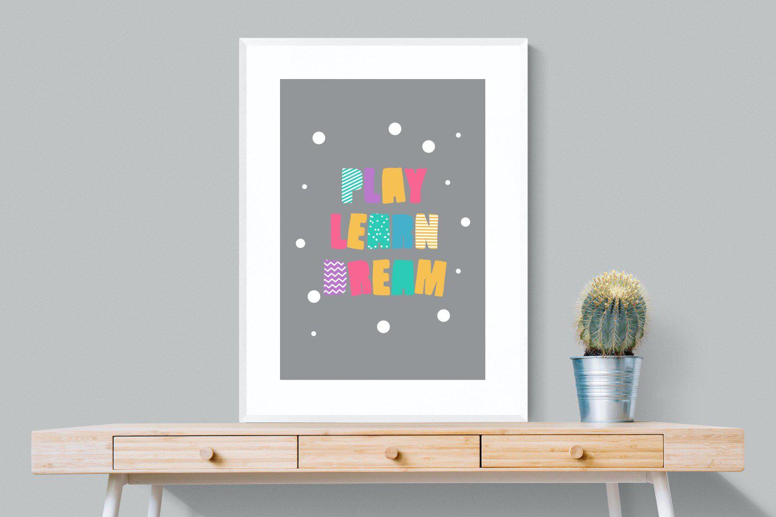 Play, Learn, Dream-Wall_Art-75 x 100cm-Framed Print-White-Pixalot