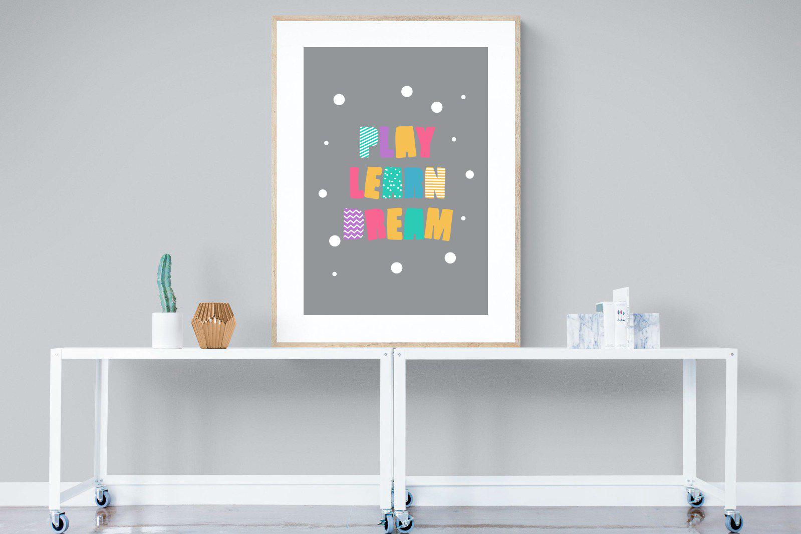 Play, Learn, Dream-Wall_Art-90 x 120cm-Framed Print-Wood-Pixalot